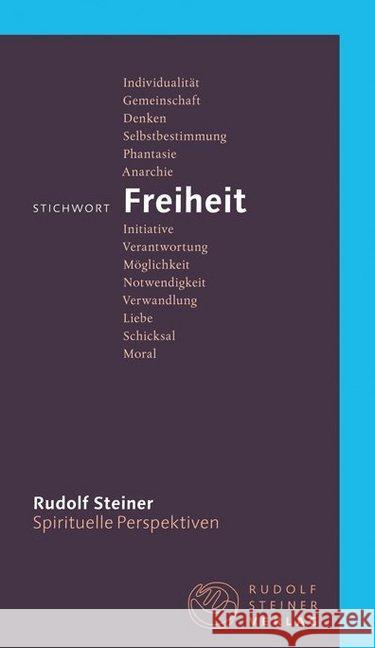 Stichwort Freiheit Steiner, Rudolf 9783727449079 Rudolf Steiner Verlag - książka