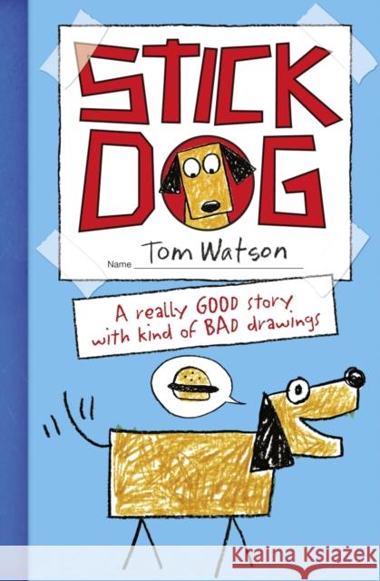 Stick Dog Tom Watson 9780007494828 HarperCollins Publishers - książka