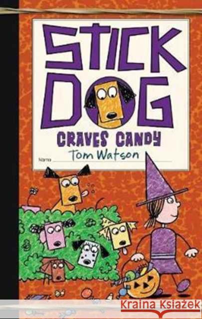 Stick Dog Craves Candy Tom Watson 9780062410948 HarperCollins - książka