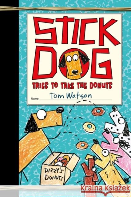 Stick Dog Tries to Take the Donuts Tom Watson 9780063006904 HarperCollins Publishers Inc - książka