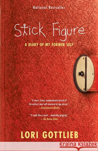 Stick Figure: A Diary of My Former Self Lori Gottlieb 9781439148907 Simon & Schuster - książka