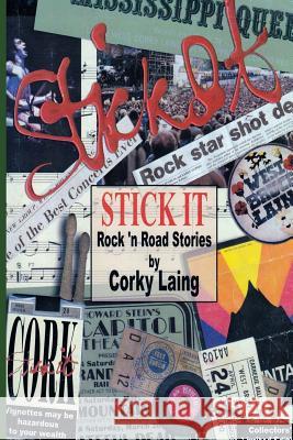 Stick It - Rock and Road Stories Corky Laing   9781908728418 Gonzo Multimedia - książka