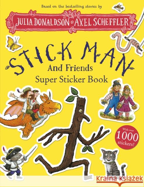 Stick Man and Friends Super Sticker Book Julia Donaldson 9780702331237 Scholastic - książka