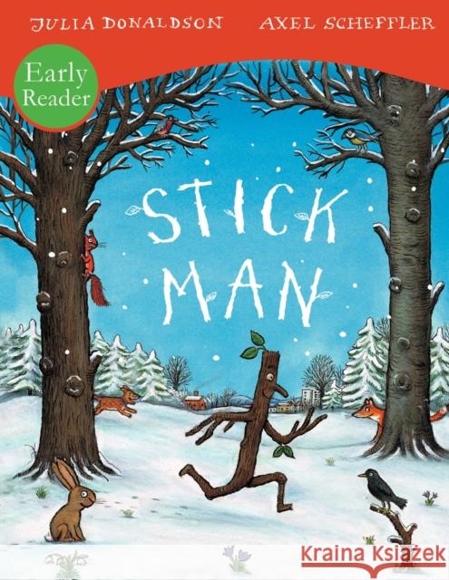 Stick Man Early Reader Julia Donaldson 9781407132327 Scholastic - książka