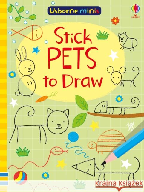 Stick Pets to Draw Sam Smith 9781474940245 Usborne Publishing Ltd - książka