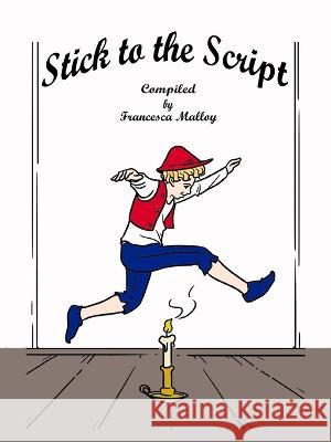 Stick to the Script Francesca Malloy Ivan Zamyslov Sizemore 9781954191716 2 Z Press LLC - książka