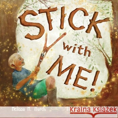 STICK with ME! Heenop-Rheeder, Tina, Katz, Robin, Gittens, Stacey 9798999226136 Page 32 Publishing - książka