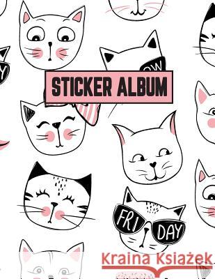 Sticker Album: Sticker Activity Book Permanent Sticker Book 8.5 x 11 Large Marry Sky 9781094939605 Independently Published - książka