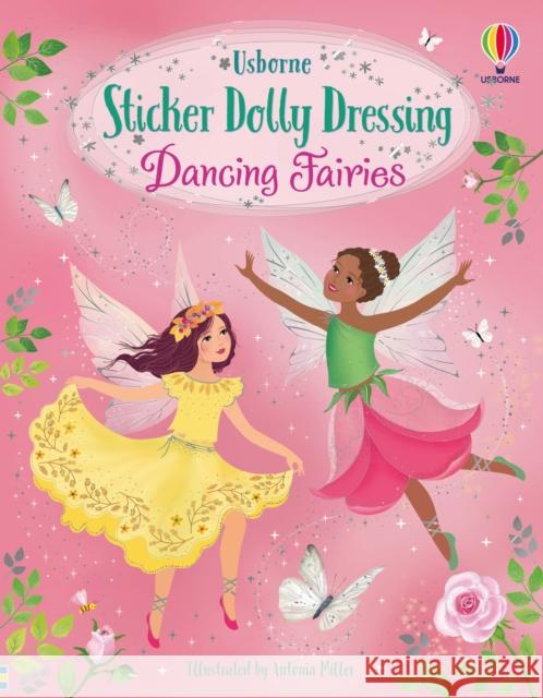 Sticker Dolly Dressing Dancing Fairies Fiona Watt 9781474973441 Usborne Publishing Ltd - książka