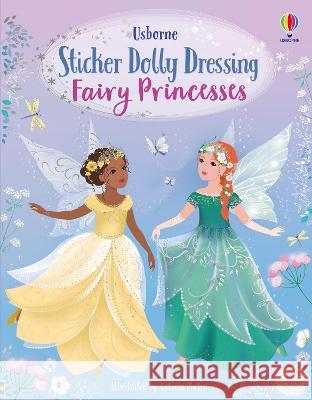 Sticker Dolly Dressing Fairy Princesses Fiona Watt Antonia Miller 9781805071624 Usborne Books - książka