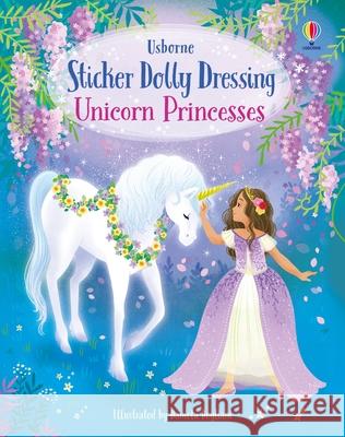 Sticker Dolly Dressing Unicorn Princesses Fiona Watt 9781836042624 Usborne Publishing Ltd - książka