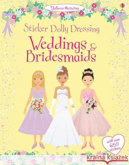 Sticker Dolly Dressing Weddings & Bridesmaids Lucy Bowman 9781409536918 Usborne Publishing Ltd - książka