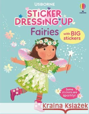 Sticker Dressing Up - Fairies Lizzie Cope 9781835409343 Usborne Publishing Ltd - książka