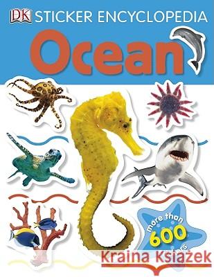 Sticker Encyclopedia: Ocean DK Publishing 9780756663049 DK Publishing (Dorling Kindersley) - książka