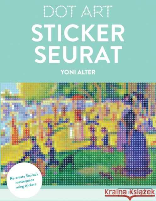 Sticker Seurat: Dot Art Alter, Yoni 9783791384238 Prestel Publishing - książka