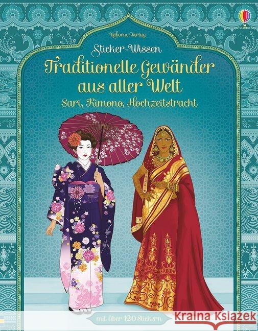 Sticker-Wissen: Traditionelle Gewänder aus aller Welt : Sari, Kimono, Hochzeitstracht. Mit über 120 Stickern Bone, Emily 9781782327868 Usborne Verlag - książka