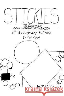 Stickies: The Collection - 10th Anniversary Edition Austin Smith Teri Foley-Smith 9781979050210 Createspace Independent Publishing Platform - książka