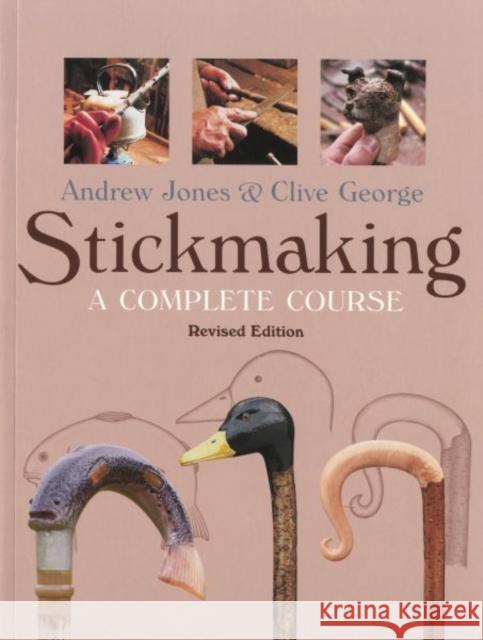 Stickmaking: A Complete Course Andrew Jones 9781861085221  - książka