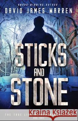 Sticks and Stone: A Time Travel Thriller Warren, David James 9781954023055 Tristone Media - książka