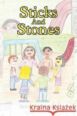 Sticks and Stones Melvin Neal Edwards 9781466984806 Trafford Publishing - książka