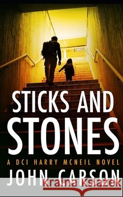 Sticks and Stones John Carson 9781688785168 Independently Published - książka