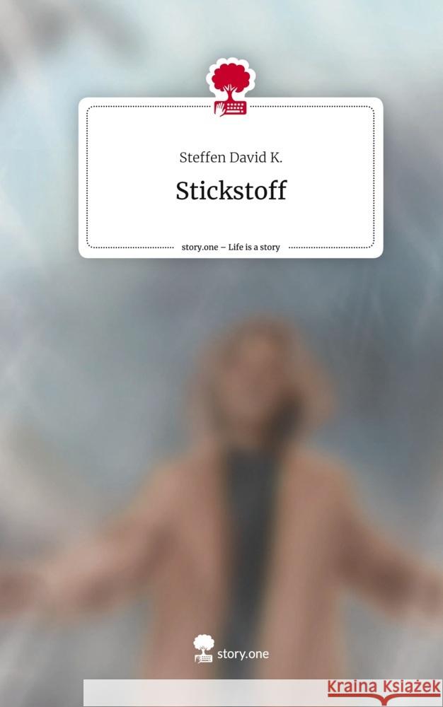 Stickstoff. Life is a Story - story.one K., Steffen David 9783711522757 story.one publishing - książka