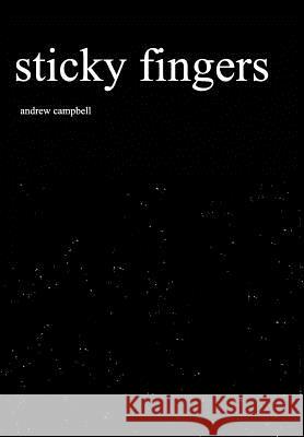 Sticky Fingers Andrew Campbell 9781364092917 Blurb - książka