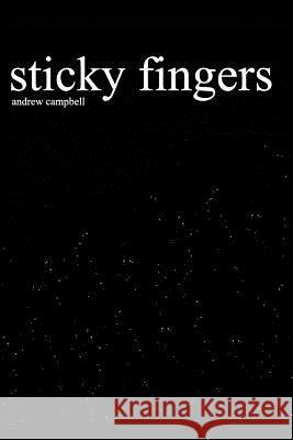 Sticky Fingers Andrew Campbell 9781364092924 Blurb - książka