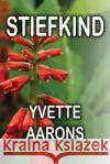 Stiefkind Mrs Yvette Aarons 9781494863647 Createspace