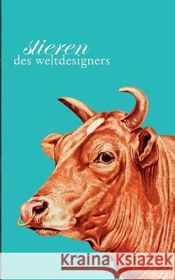 Stieren des Weltdesigners Timothy Speed 9783740709037 Twentysix - książka