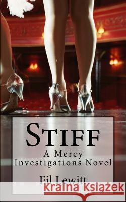 Stiff: A Mercy Investigations Novel Fil Lewitt 9781539094746 Createspace Independent Publishing Platform - książka