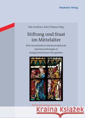 Stiftung und Staat im Mittelalter No Contributor 9783050051345 Akademie-Verlag - książka