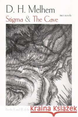 Stigma & The Cave: Books II and III of the Trilogy Patrimonies Melhem, D. 9780815608820 Syracuse University Press - książka