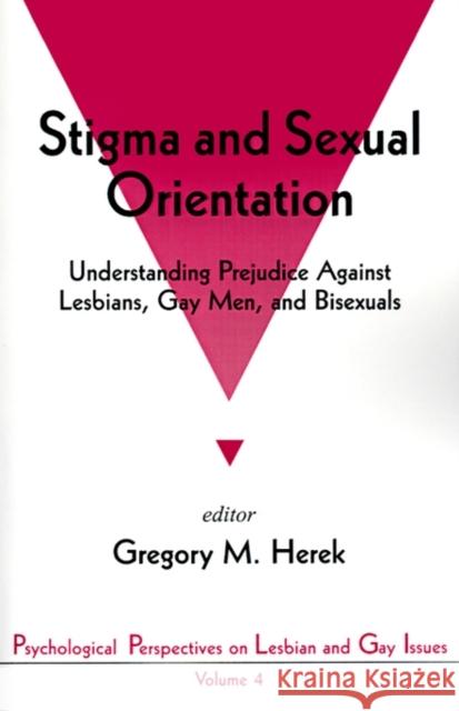 Stigma and Sexual Orientation: Understanding Prejudice Against Lesbians, Gay Men and Bisexuals Herek, Gregory M. 9780803953857  - książka