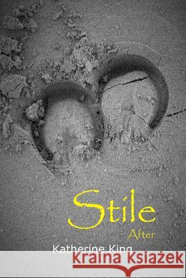 Stile: After Katherine King Denise Fowler 9781533640727 Createspace Independent Publishing Platform - książka