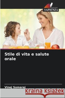 Stile di vita e salute orale Vinej Somaraj 9786207899111 Edizioni Sapienza - książka