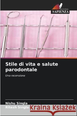 Stile di vita e salute parodontale Nishu Singla Ritesh Singla 9786205842126 Edizioni Sapienza - książka