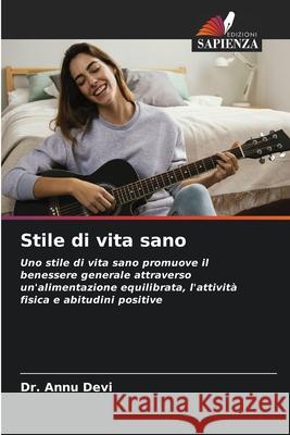 Stile di vita sano Devi, Dr. Annu 9786209118364 Edizioni Sapienza - książka