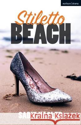 Stiletto Beach Sadie Hasler 9781350149670 Bloomsbury Academic (JL) - książka