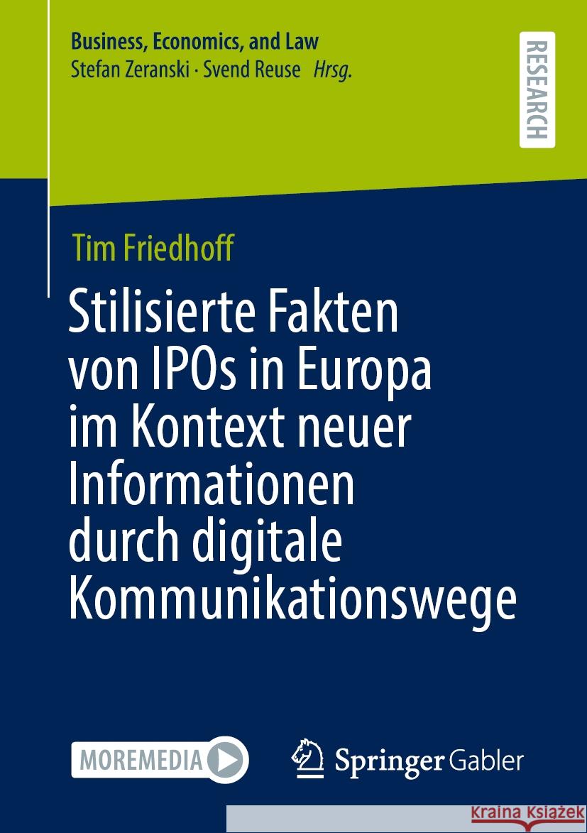 Stilisierte Fakten Von IPOs in Europa Im Kontext Neuer Informationen Durch Digitale Kommunikationswege Tim Friedhoff 9783658461201 Springer Gabler - książka