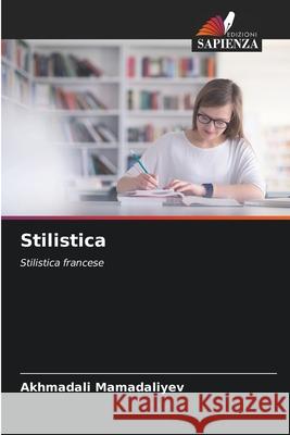 Stilistica Mamadaliyev, Akhmadali 9786208999797 Edizioni Sapienza - książka