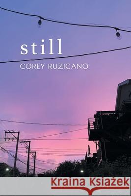 still. Corey Ruzicano 9781646624324 Finishing Line Press - książka