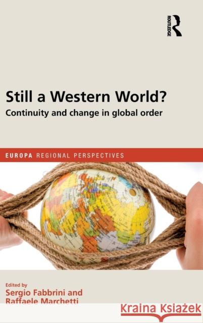 Still a Western World? Continuity and Change in Global Order  9781857438703 Routledge - książka