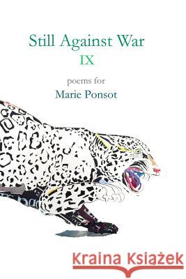 Still Against War IX: Poems for Marie Ponsot Various Authors 9780368903809 Blurb - książka