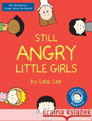 Still Angry Little Girls Lela Lee 9781737563525 Angry Little Girls, Inc. - książka