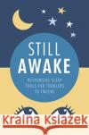 Still Awake: Responsive sleep tools for toddlers to tweens Lyndsey Hookway 9781780667300 Pinter & Martin Ltd.