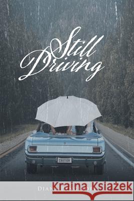 Still Driving Diana Pengitore 9781646542185 Fulton Books - książka