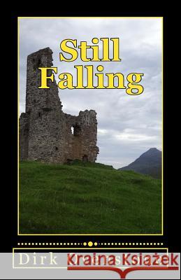 Still Falling MR Dirk Ovenstone 9781456577131 Createspace - książka