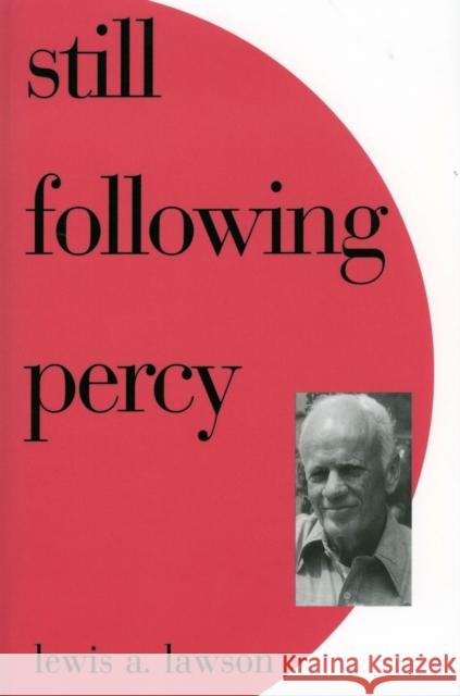 Still Following Percy Lewis A. Lawson 9781604730067 University Press of Mississippi - książka