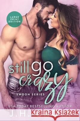 Still Go Crazy J. H. Croix 9781951228866 Frisky Fox Publishing, LLC - książka